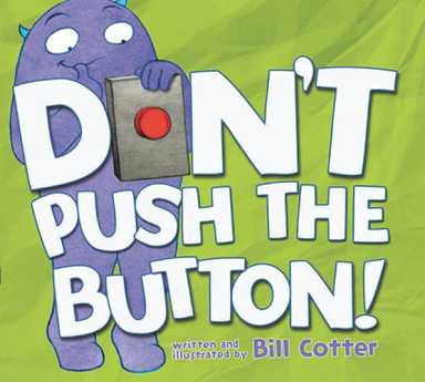 ‘Don’t Push the Button!’ a fun and silly read