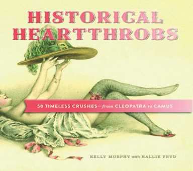 Affairs to remember: A romantic look at the lives of historical figures