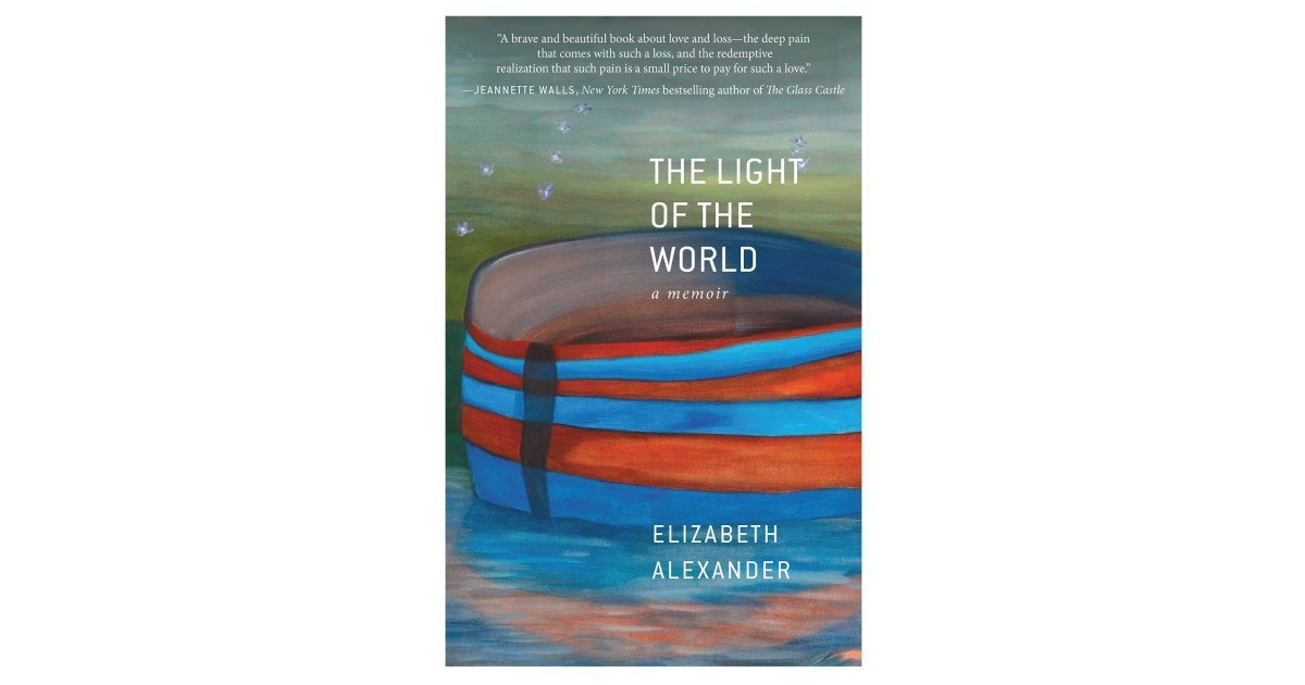 The Light of the World: A Memoir by Elizabeth Alexander
