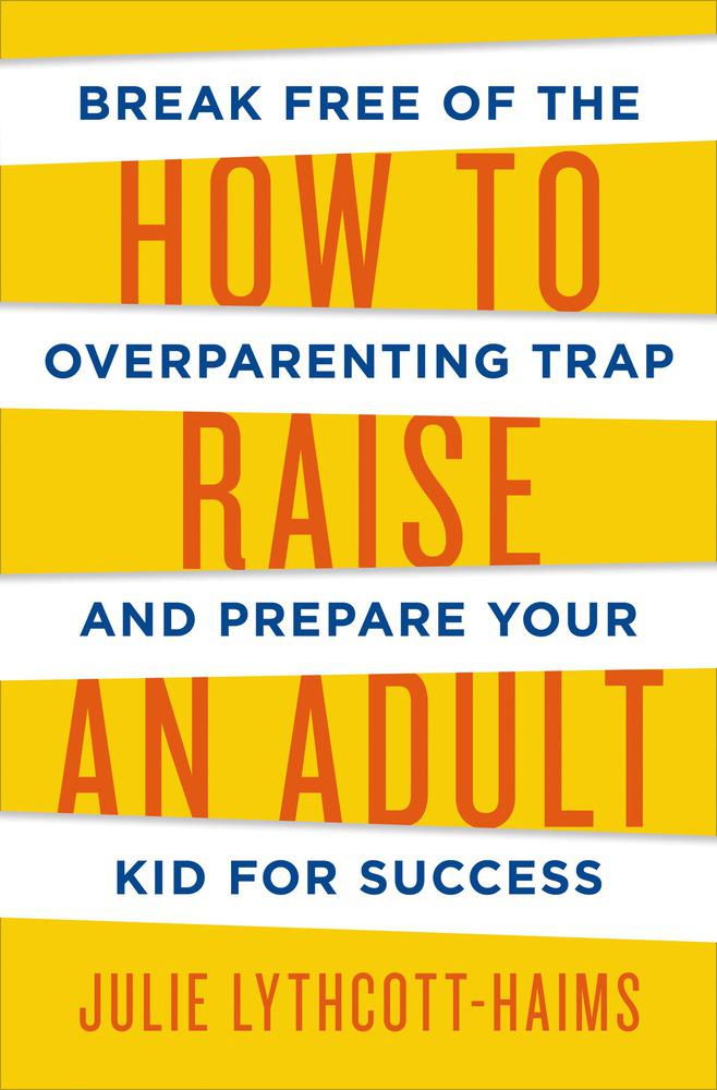 how-to-raise-an-adult