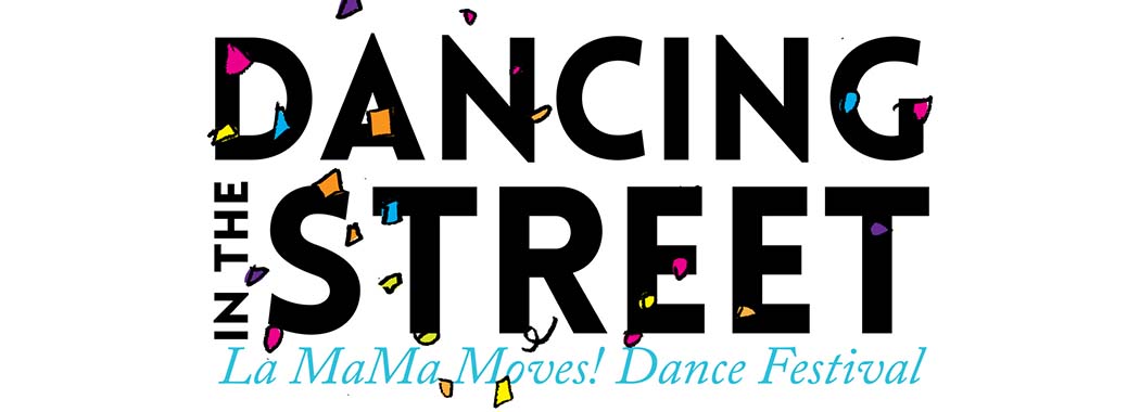 Dancing in the Street La Mama Block Party