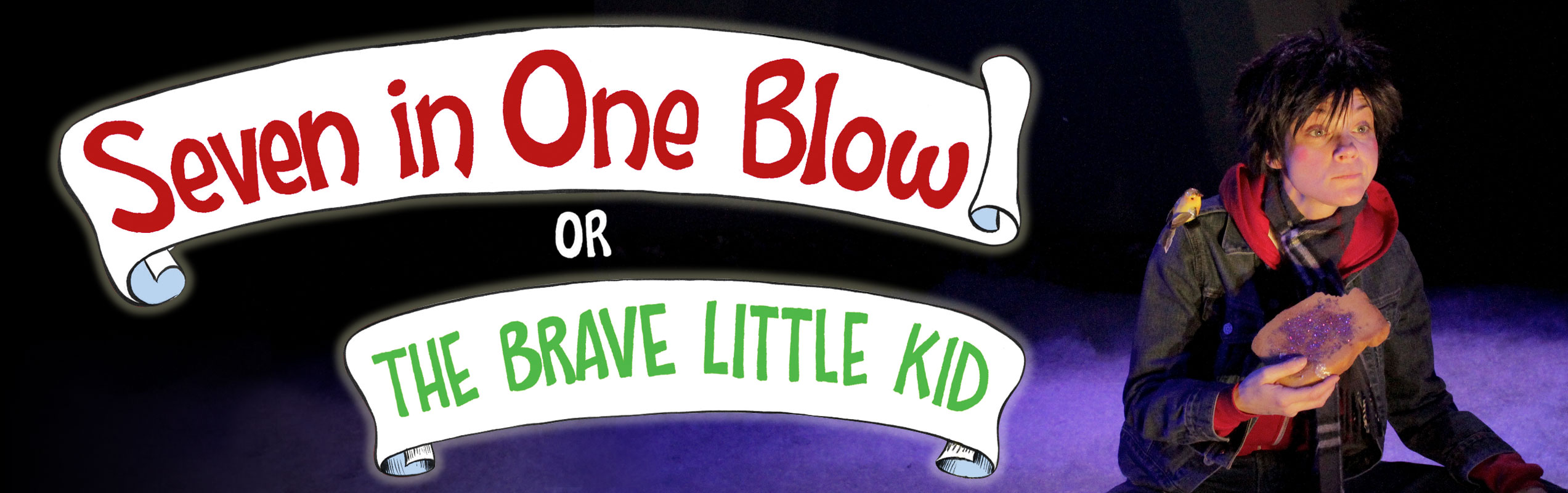 “Seven In One Blow, Or The Brave Little Kid” At The Axis Theater