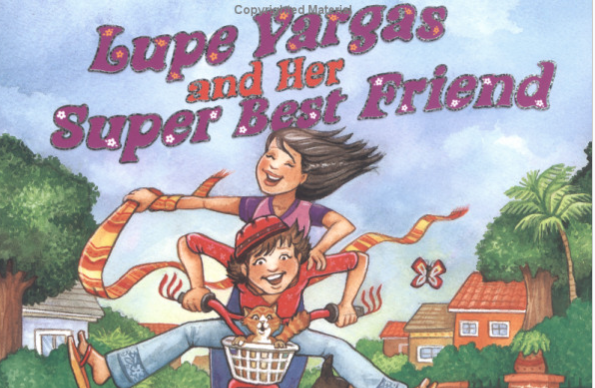 Lupe Vargas and Her Super Best Friend