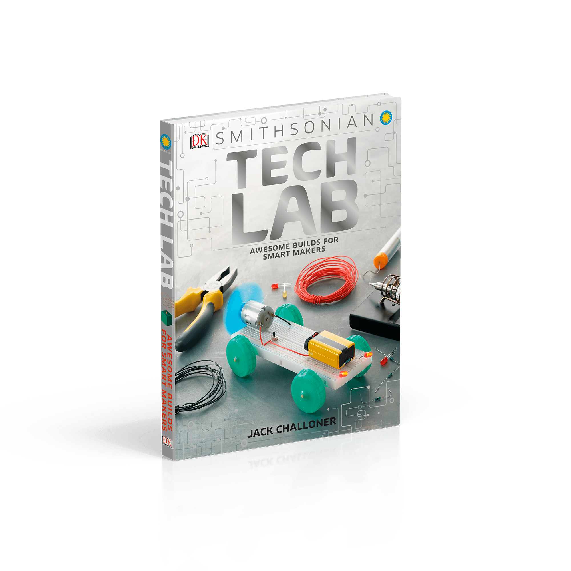 DK Books Tech Lab: Awesome Builds for Smart Makers 