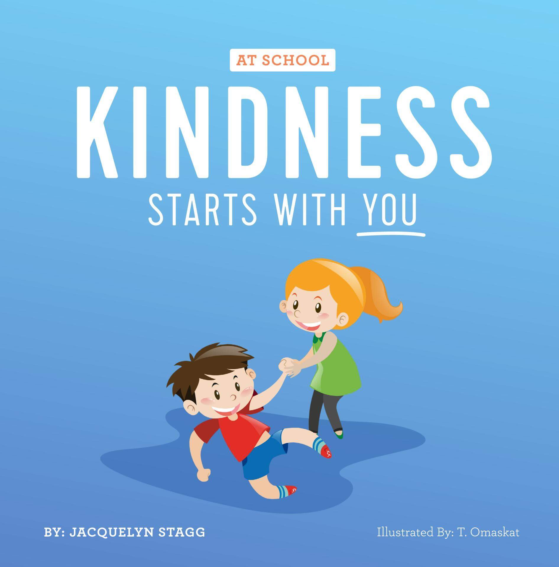 Kindness Starts With You, by Jacquelyn Stagg 