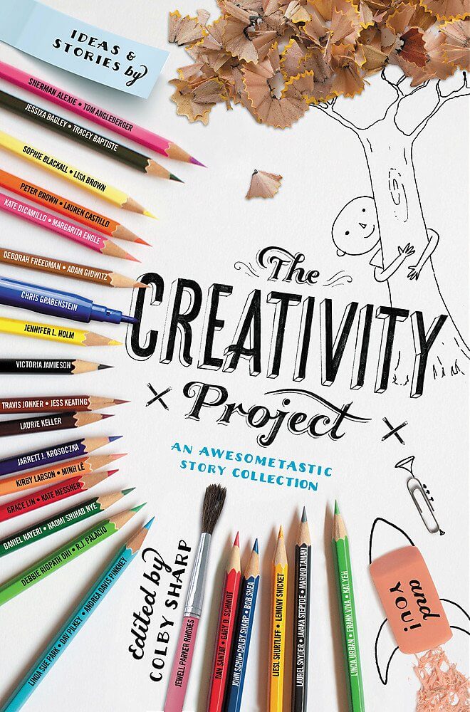 The Creativity Project: An Awesometastic Story Collection by Colby Sharp 