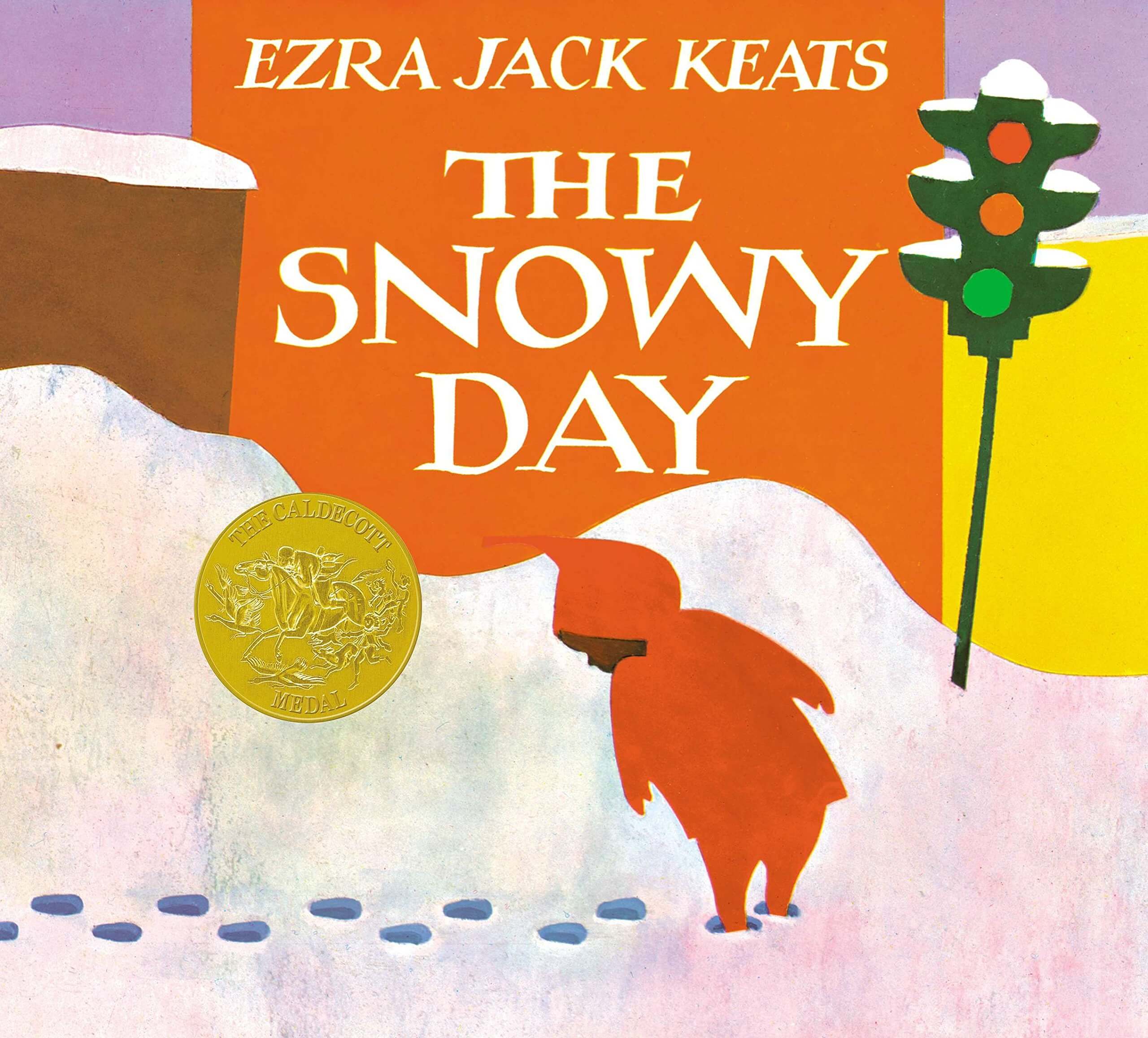  The Snowy Day, by Erza Jack Keats