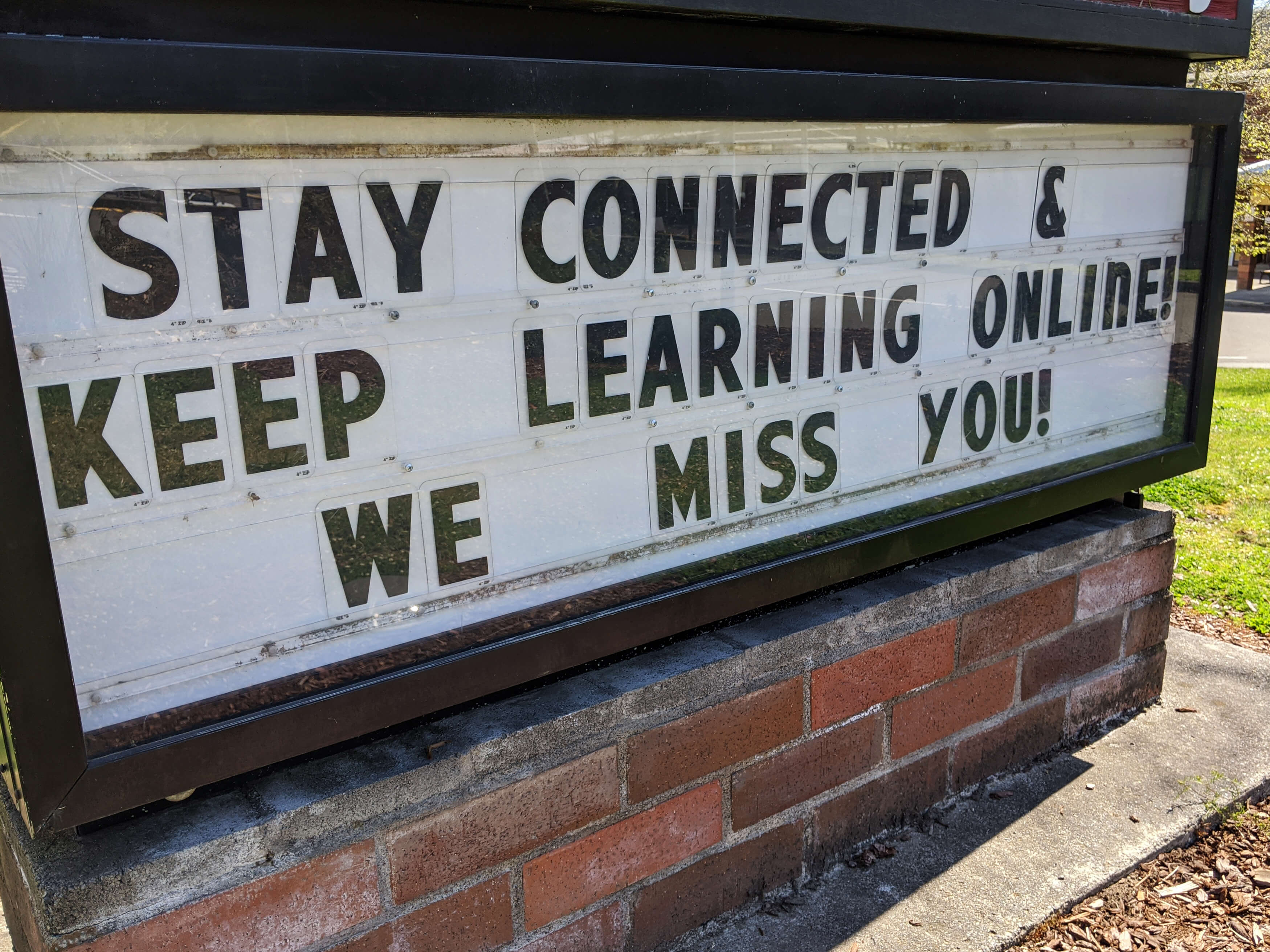 closed school’s message board, encouraging students to keep learning and stay healthy amidst the coronavirus quarantine