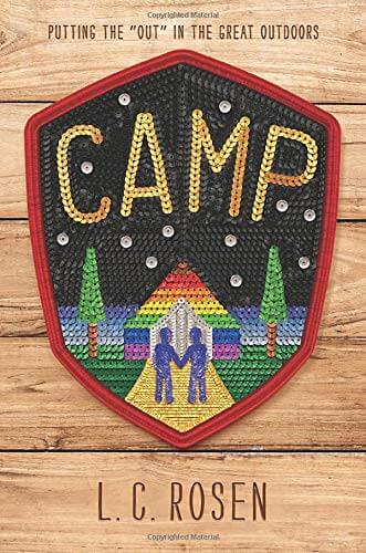 Camp by L.C Rosen - Teenager to Young Adult 