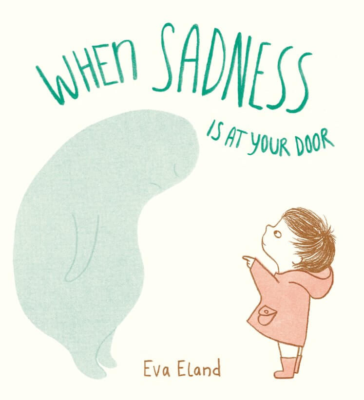 when sadness is at the door