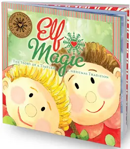 Elf Magic: The Story of a Timeless Christmas Tradition