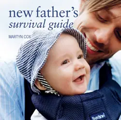 New Father's Survival Guide by Martyn Cox