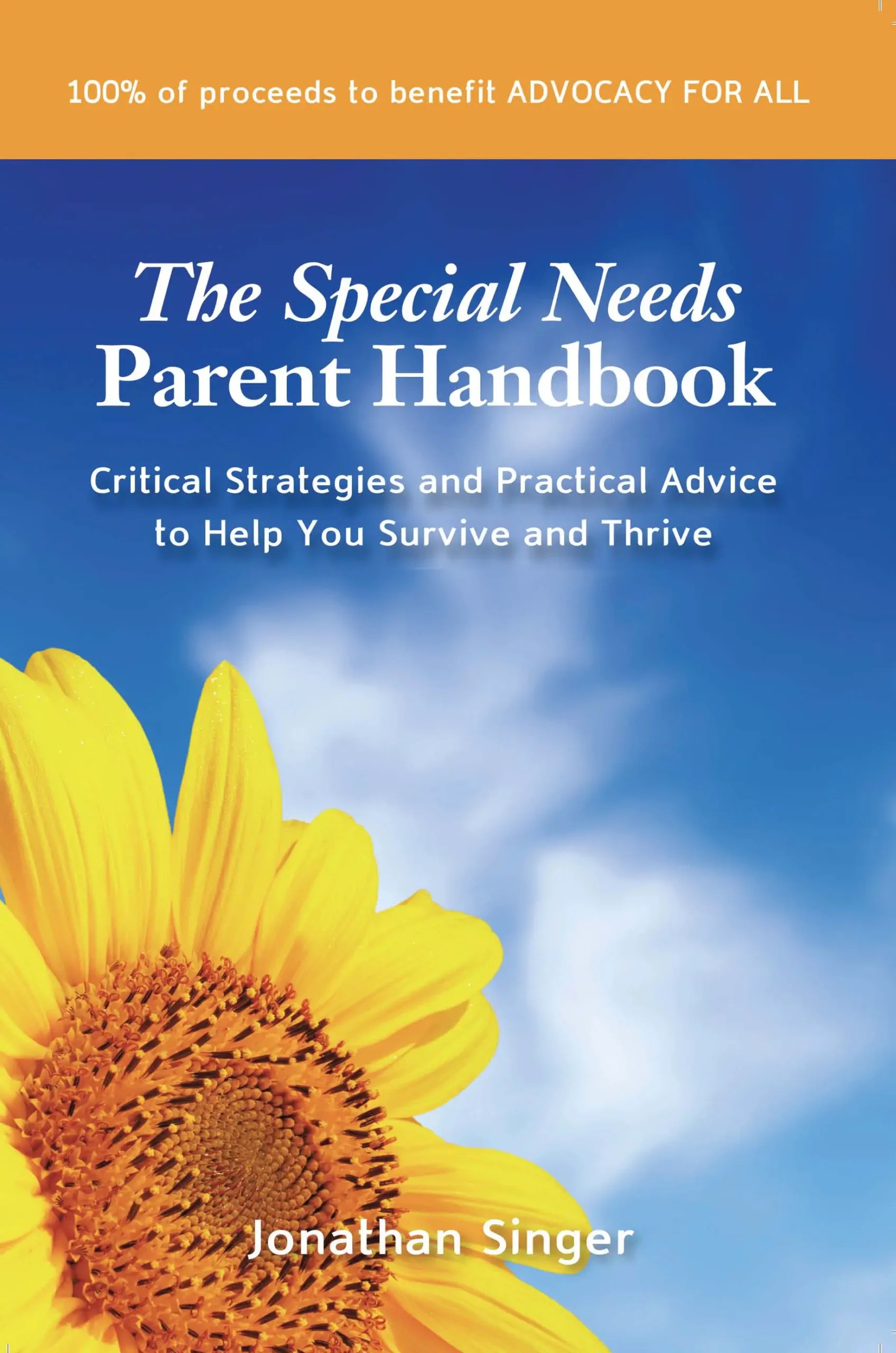 The Special Needs Parent Handbook: Critical Strategies and Practical Advice to Help You Survive and Thrive