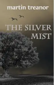 The Silver Mist by Martin Treanor