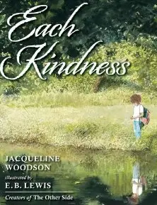 Each Kindness by Jacqueline Woodson