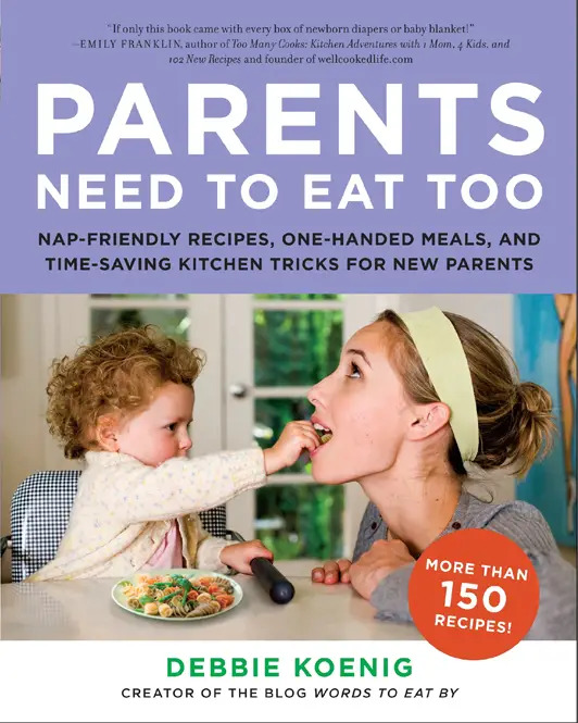 Parents Need to Eat too by Debbie Koeing