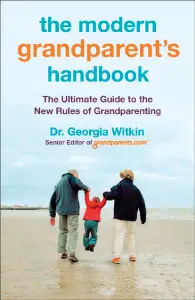 the modern grandparent's handbook