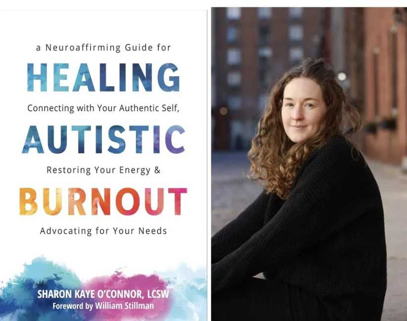 Book jacket of Healing Autistic Burnout by Sharon Kaye O’Connor, LCSW